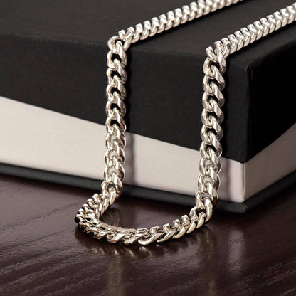 To My Dad - The Man You Are - Cuban Link Chain