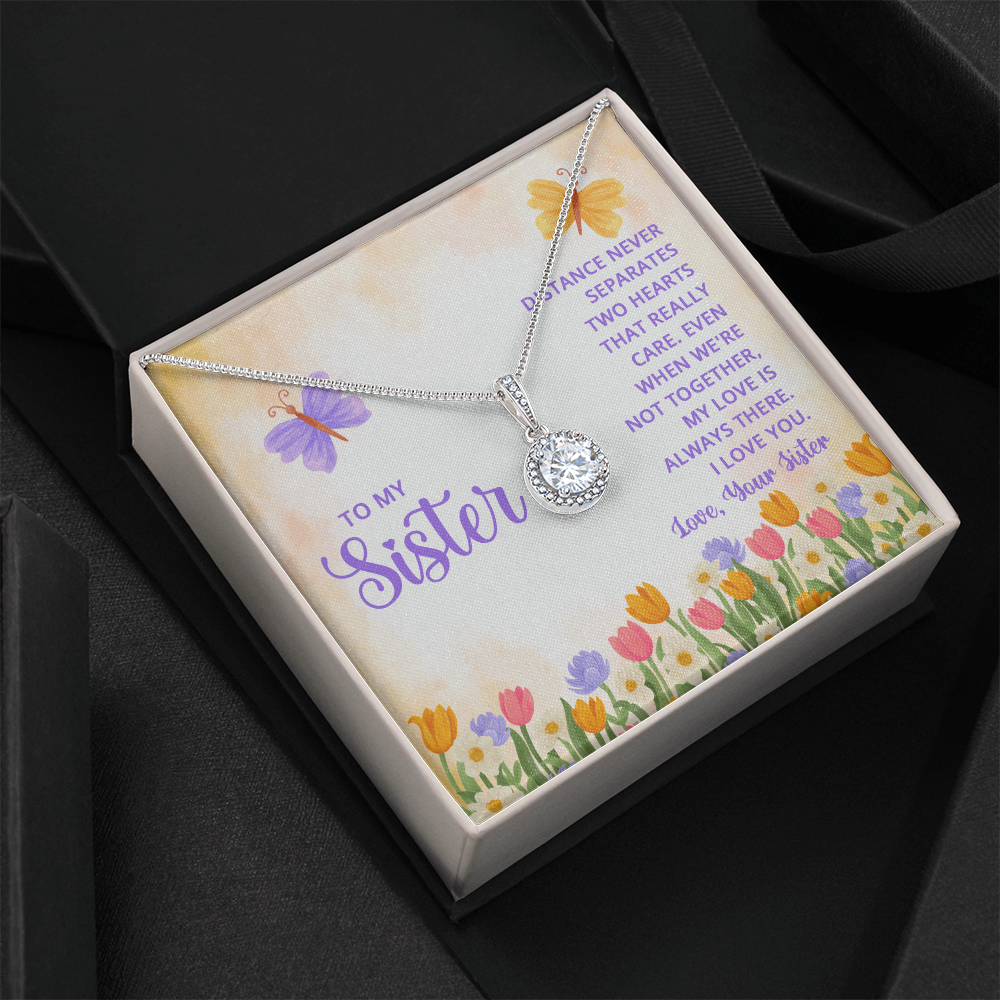 To My Sister - Always There - Eternal Love Necklace