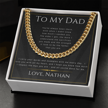 To My Dad - The Man You Are - Cuban Link Chain