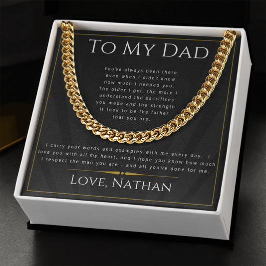 To My Dad - The Man You Are - Cuban Link Chain