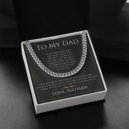 To My Dad - The Man You Are - Cuban Link Chain