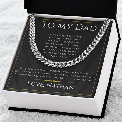 To My Dad - The Man You Are - Cuban Link Chain