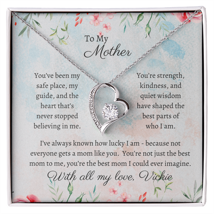 To My Mother - Safe Place - Forever Love
