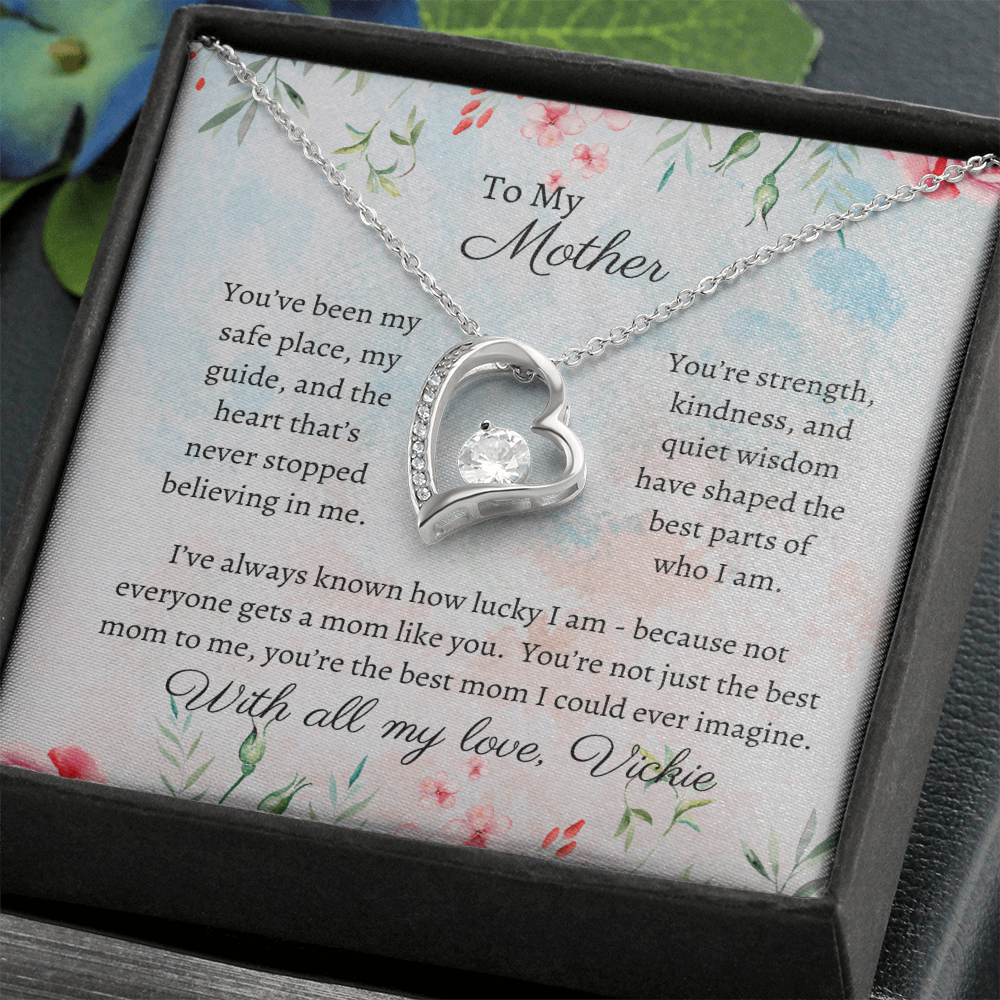 To My Mother - Safe Place - Forever Love