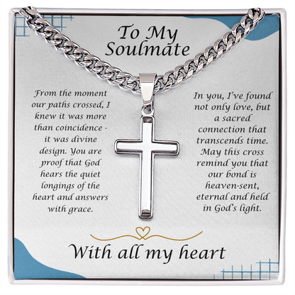 To My Soulmate - Divine Design - Artisan Cross Cuba Link Necklace