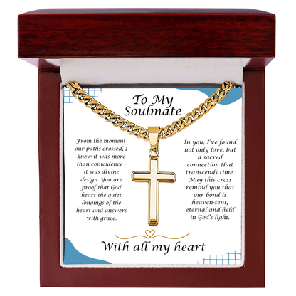 To My Soulmate - Divine Design - Artisan Cross Cuba Link Necklace
