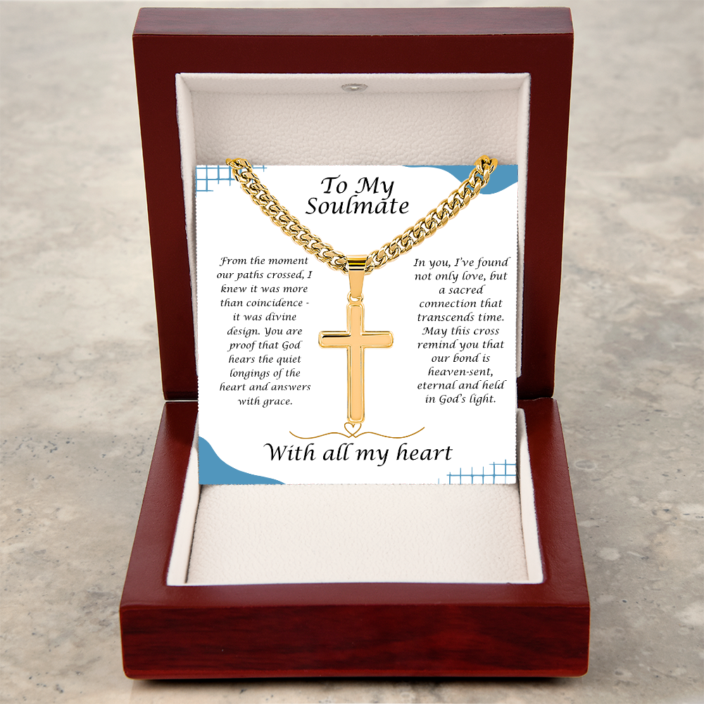 To My Soulmate - Divine Design - Artisan Cross Cuba Link Necklace