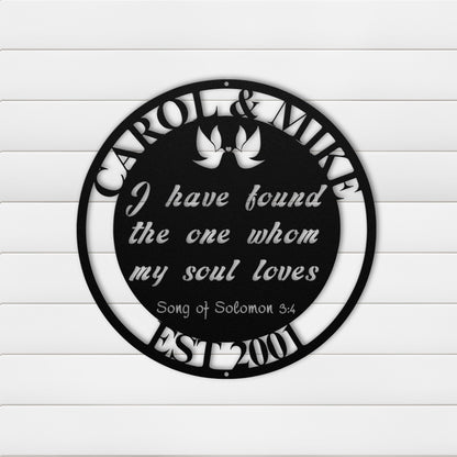 I Have Found the One Metal Wall Art
